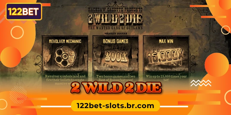 2 Wild 2 Die