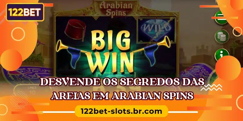 Desvende os segredos das areias em Arabian Spins