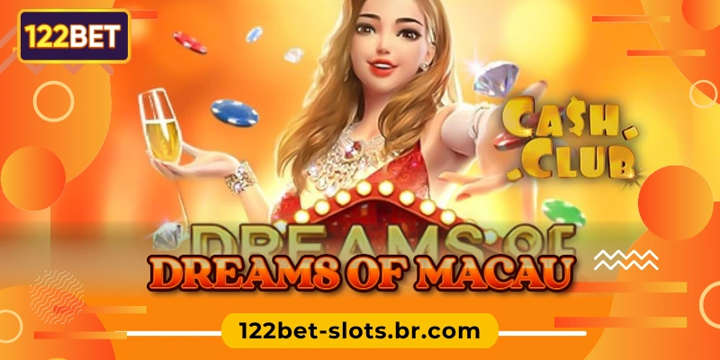 Dreams Of Macau