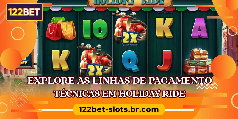 Explore as linhas de pagamento técnicas em Holiday Ride