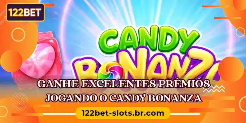Ganhe excelentes prêmios jogando o Candy Bonanza