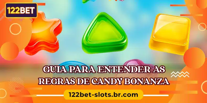 Guia para entender as regras de Candy Bonanza