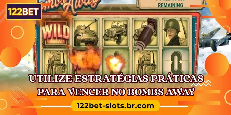 Utilize estratégias práticas para vencer no Bombs Away